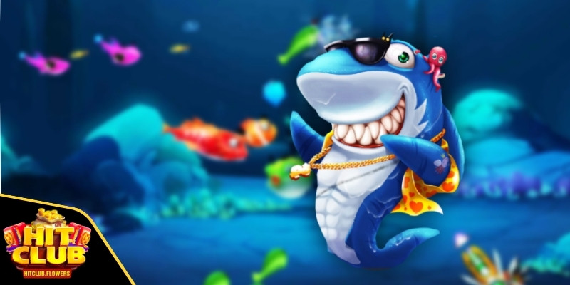 Bắn Cá Đổi Thưởng Hitclub Với Cơ Hội Săn Thưởng Lớn